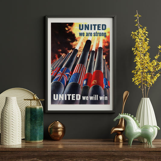 Allied nation flags on artillery cannons in fiery sky with text United we are strong United we will win by Henry Koerner, framed and displayed in home decor